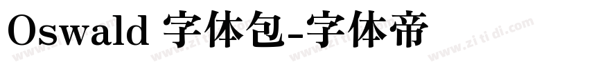 Oswald 字体包字体转换